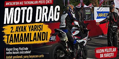 ANTALYA’DA MOTO DRAG YARIŞI