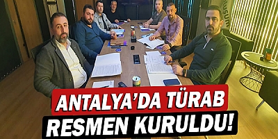 Antalya'da TÜRAB resmen kuruldu!
