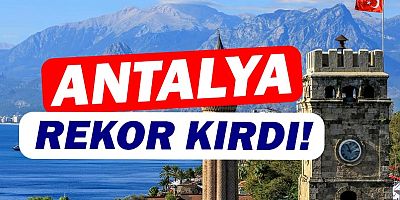 Antalya'dan pandemide turizm rekoru!
