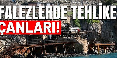 Antalya falezleri tehlike altında mı?