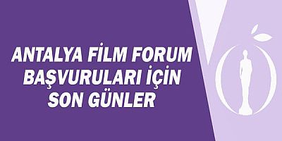 Antalya Film Forum Başvuruları İçin Son Günler!
