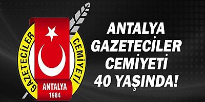 Antalya Gazeteciler Cemiyeti 40 yaşında