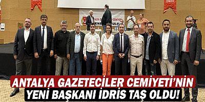 Antalya Gazeteciler Cemiyeti başkanlığına İdris Taş seçildi