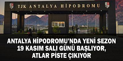 Antalya Hipodromu’nda yeni sezon 19 Kasım Salı günü başlıyor, atlar piste çıkıyor