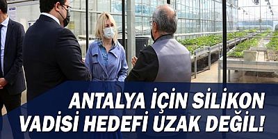Antalya İçin Silikon Vadisi Hedefi Uzak Değil