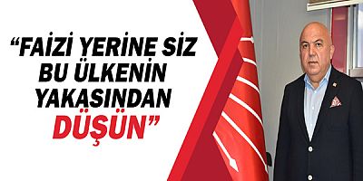 Antalya İl Başkanı Nuri Cengiz, “Faizi yerine siz bu ülkenin yakasından düşün”
