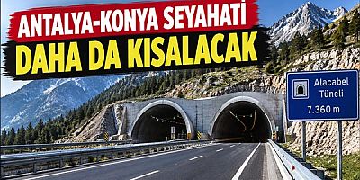 Antalya-Konya seyahati daha da kısalacak