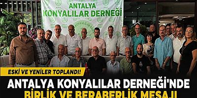 Antalya Konyalılar Derneği'nde kurucular ve eski başkanlar buluştu