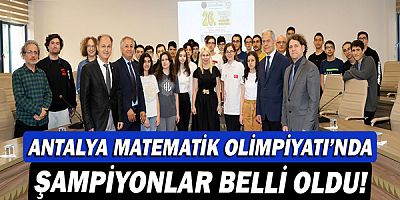 Antalya Matematik Olimpiyatı’nda şampiyonlar belli oldu!