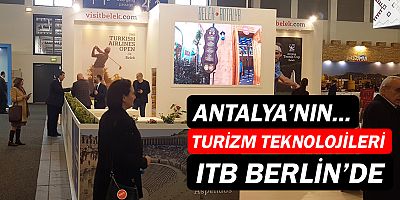 Antalya’nın turizm yazılımları da ITB Berlin’de