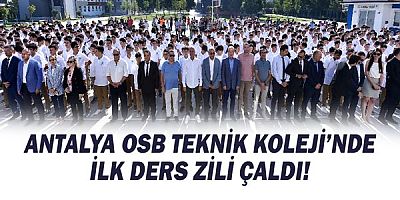 Antalya OSB Teknik Koleji'nde ilk ders zili çaldı!