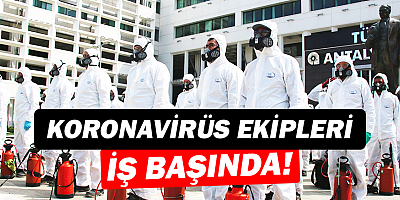 Antalya’yı baştan sona dezenfekte ediyorlar 