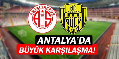 Antalyaspor - MKE Ankaragücü ne zaman? saat kaçta?