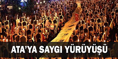 Ata’ya saygı yürüyüşü