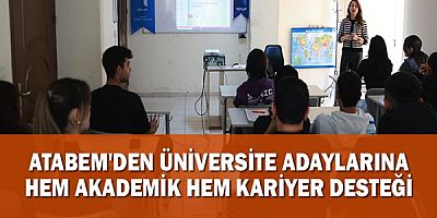 ATABEM'den üniversite adaylarına hem akademik hem kariyer desteği