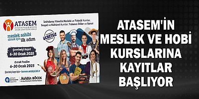 ATASEM'in meslek ve hobi kurslarına kayıtlar başlıyor
