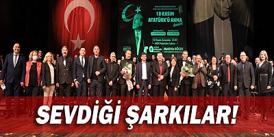 Atatürk sevdiği şarkılarla anıldı!
