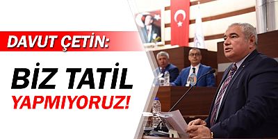 ATSO Başkanı Çetin: Biz tatil yapmıyoruz