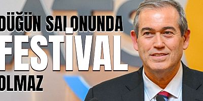 ATSO Başkanı Hacısüleyman: 'Düğün salonunda festival olmaz'