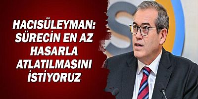 ATSO Başkanı Yusuf Hacısüleyman: Sürecin en az hasarla atlatılmasını istiyoruz!