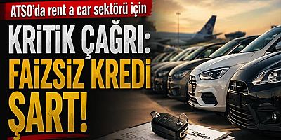 ATSO’da Cafer Yüce’den 3 Maddelik Talep: Faizsiz Kredi, Cabrio Düzenlemesi ve UKOME Engeli