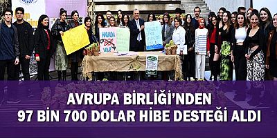 Avrupa Birliği’nden 97 bin 700 dolar hibe desteği aldı