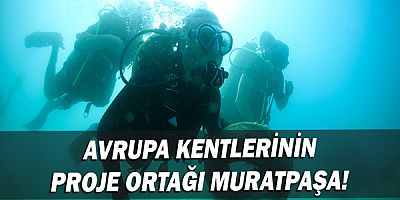 Avrupa kentlerinin proje ortağı Muratpaşa!