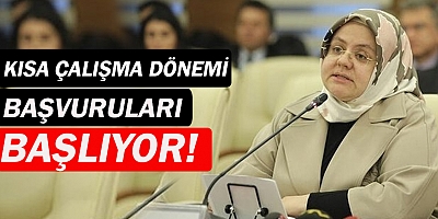 Bakan'dan açıklama:Kısa Çalışma Ödeneği başvuruları başlıyor!