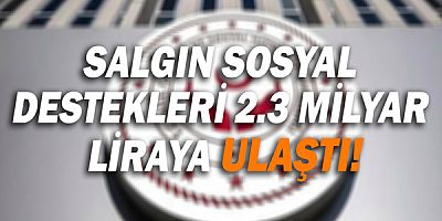 Bakan Derya Yanık: Salgın Sosyal Destek Programı kapsamında bugüne kadar 2,3 milyar TL nakdi yardım yaptık” 