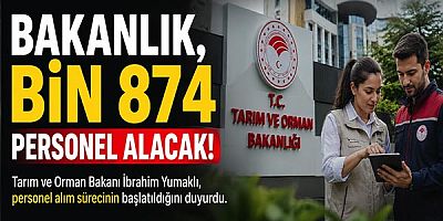 Bakanlık, Bin 874 Personel Alacak!