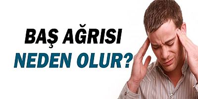 Baş Ağrısı Neden Olur?