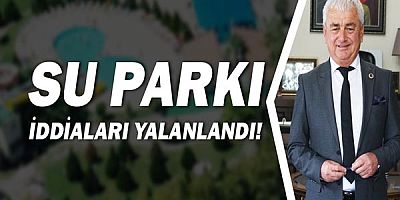 Başkan Geyikçi, iddiaların odağındaki su parkı ile ilgili açıklama yaptı!
