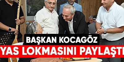 Başkan Kocagöz yas lokmasını paylaştı