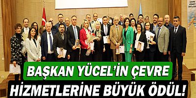 Başkan Murat Yücel'in çevre hizmetlerine büyük ödül!