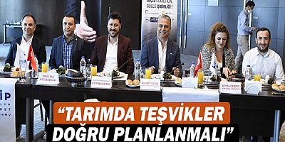 Başkan Ümit Uysal, “Tarımda teşvikler doğru planlanmalı”