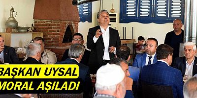 Başkan Uysal moral aşıladı