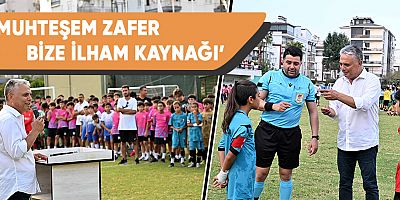 Başkan Uysal, ‘Muhteşem zafer bize ilham kaynağı’.