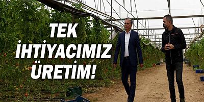 Başkan Uysal, “Tek ihtiyacımız üretim”