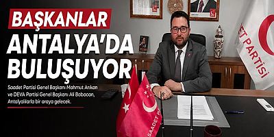 Başkanlar Antalya'da Buluşuyor