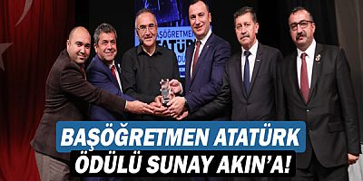 Başöğretmen Atatürk Ödülü Sunay Akın’a!