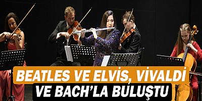 Beatles ve Elvis, Vivaldi ve Bach’la buluştu!