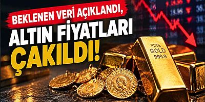 Beklenen Veri Açıklandı, Altın Fiyatları Çakıldı: Piyasada Sert Düşüş!