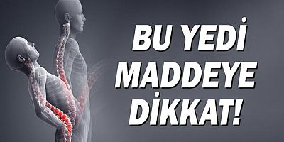  Belinizi Sağlıklı ve Güçlü Tutmak İçin 7 Maddeye Dikkat!