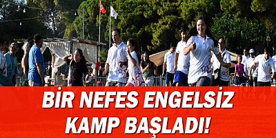 Bir nefes engelsiz kamp başladı