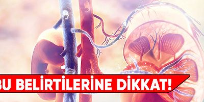 Böbrek yetmezliği olanlar dikkat!