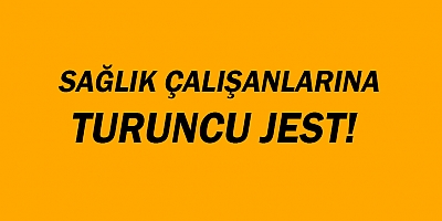 Böcek'ten sağlık çalışanlarına turuncu jest