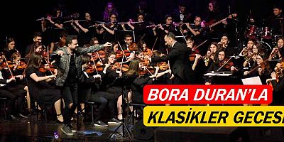 Bora Duran’la klasikler gecesi