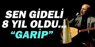 'Bozkırın Tezenesi'  Neşet Ertaş aramızdan gideli 8 yıl oldu!