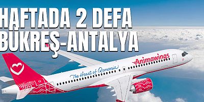 Bükreş – Antalya hattında uçuşlar yeniden başlıyor.