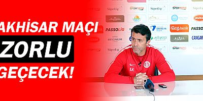 Bülent Korkmaz'dan Akhisar maçı öncesi açıklama!